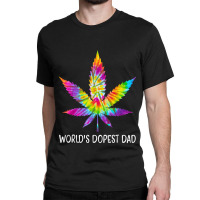 Hippie Tie Dye 420 Worlds Dopest Dad Funny Marijuana Leaf Classic T-shirt | Artistshot