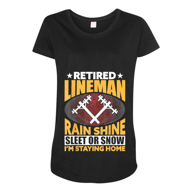 Retired Lineman Rain Shine Sleet Or Snow Maternity Scoop Neck T-shirt by ROBERTCHESTERTAFT | Artistshot