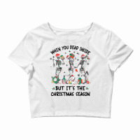 Dead But It's Xmas Season Dancing Skeleton Christmas Dance T Shirt Crop Top | Artistshot