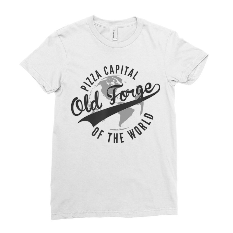 Old Forge Pennsylvania Pizza Capital Of The World Ladies Fitted T-Shirt by ChristianLing | Artistshot