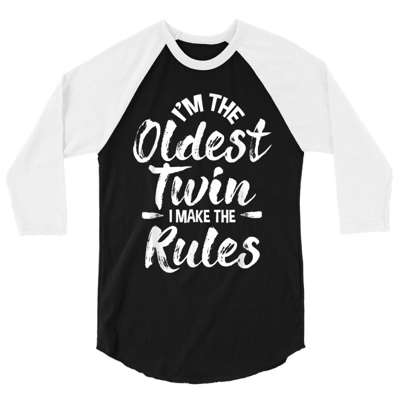 Im The Oldest Twin Identical Twins Sister Brother 3/4 Sleeve Shirt | Artistshot