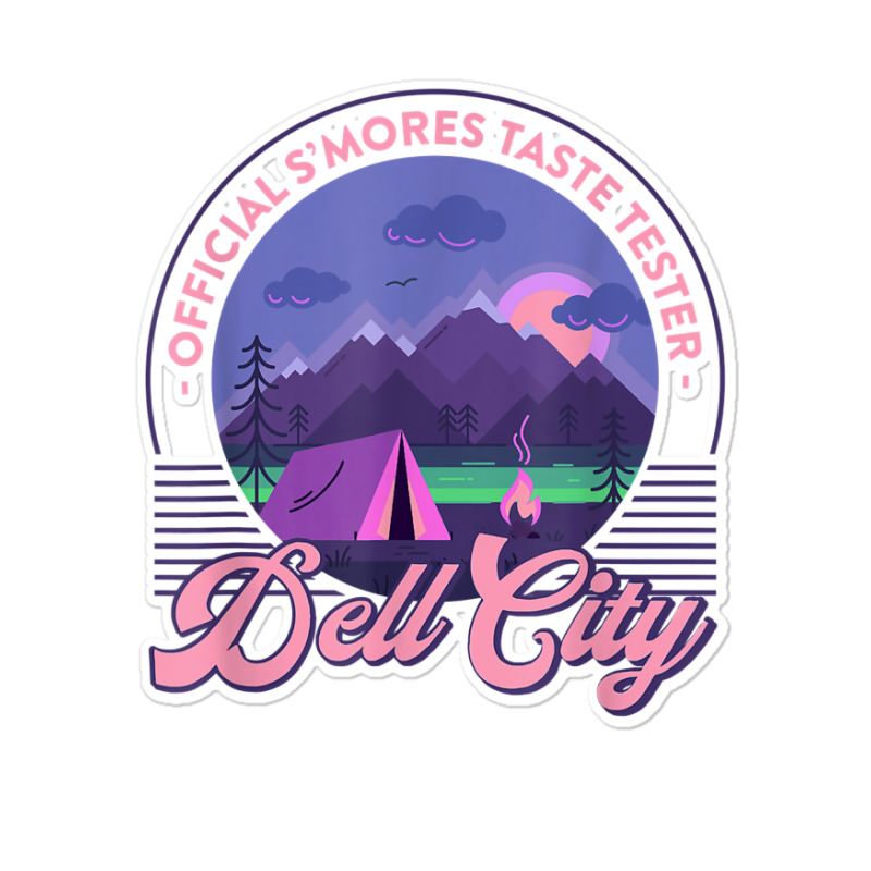 S’mores Taste Tester Dell City Funny Camping Humor Camper T Shirt Sticker | Artistshot