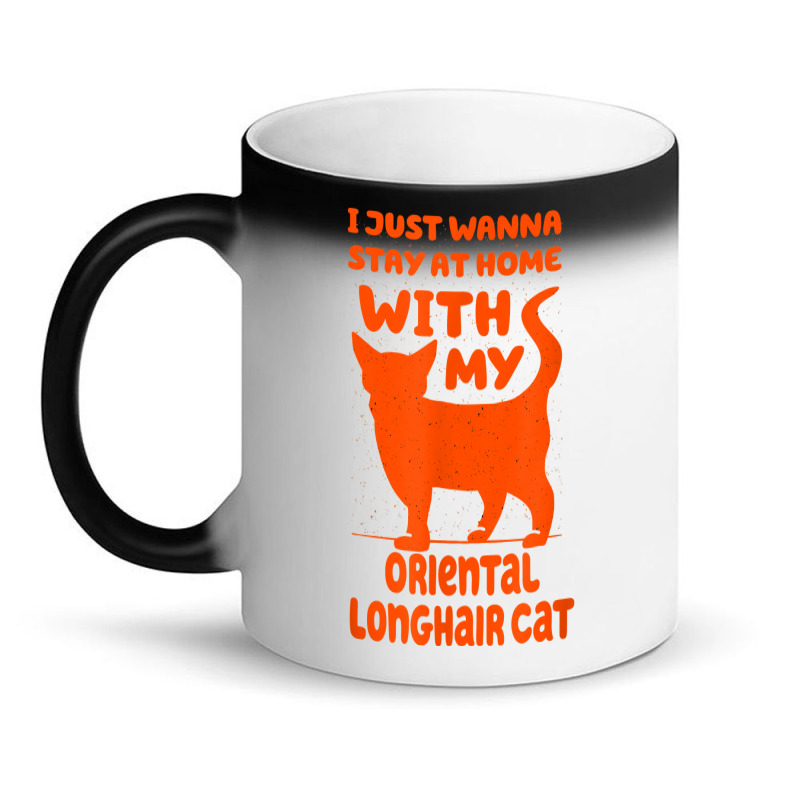 Stay Home With My Oriental Longhair Cat Funny Cat Mom Humor T Shirt Magic Mug | Artistshot