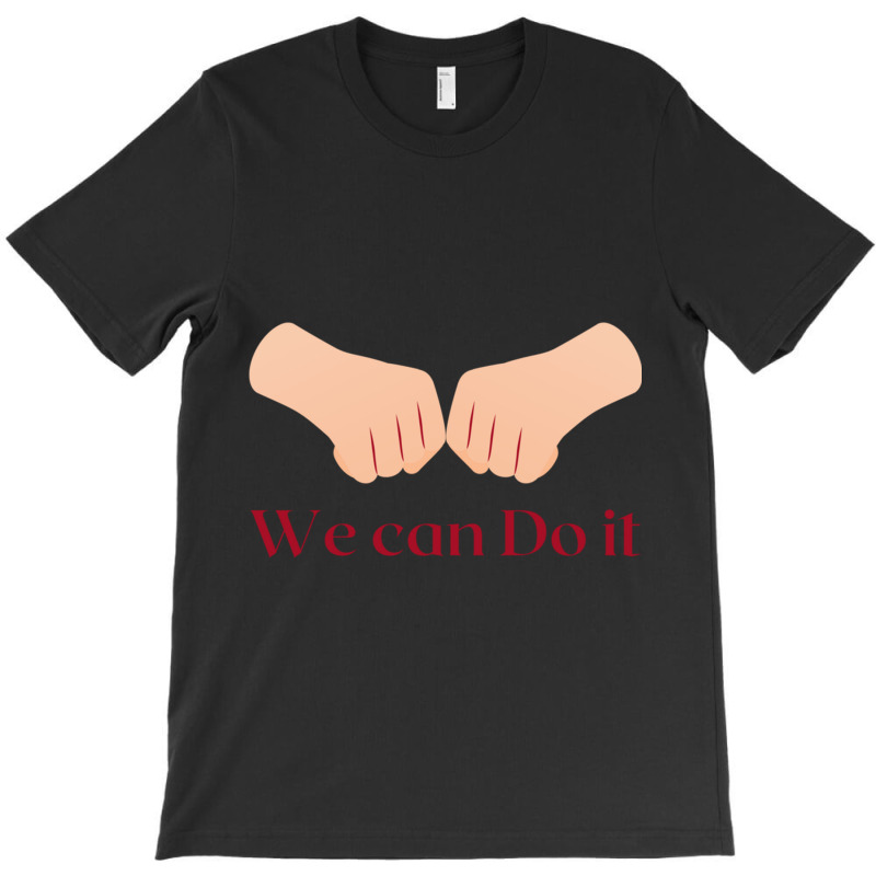 We Can Do It Two Hands Cloud, Best Gift Ideas For Him T-shirt | Artistshot