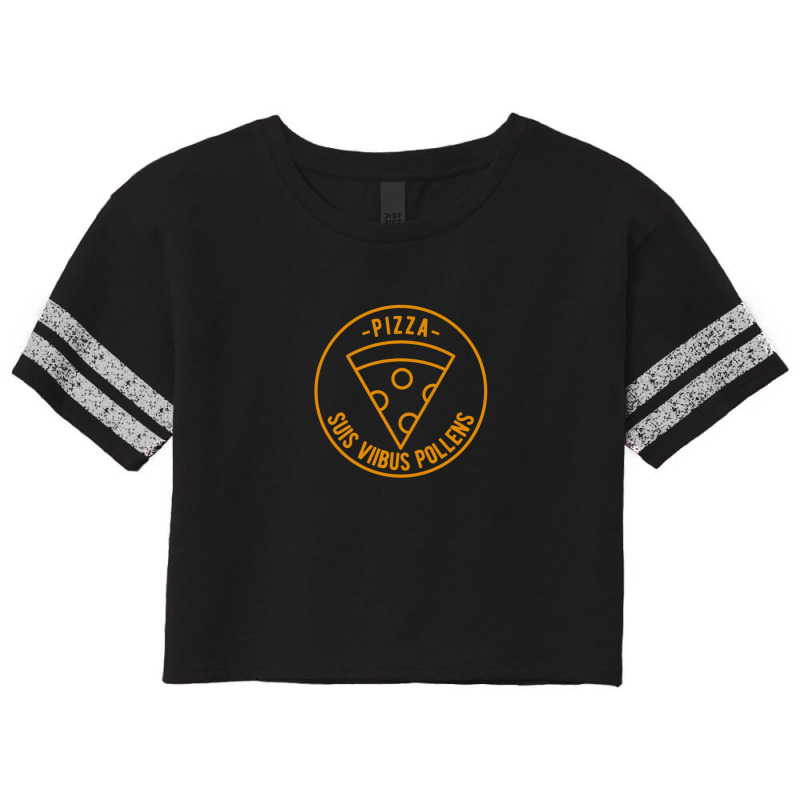 Pizza Suis Viibus Pollens - Mighty Strength - Latin Quote - Funny Scorecard Crop Tee by AmyGriffin | Artistshot