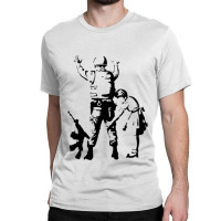 Banksy Searching A Soldier Classic T-shirt | Artistshot