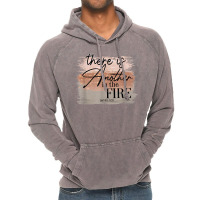 There Is Another In The Fire Shirt T Shirt Vintage Hoodie | Artistshot