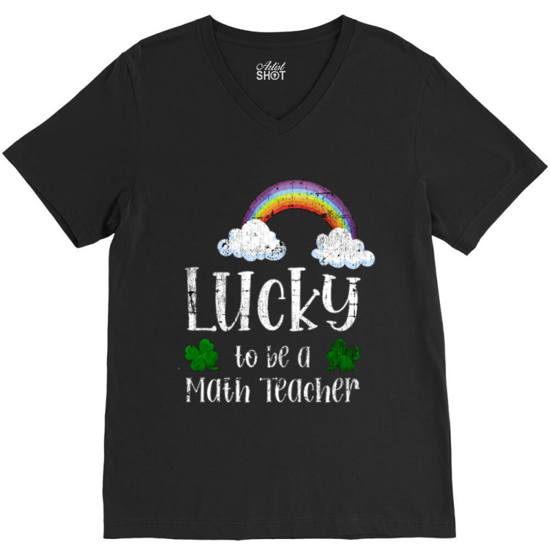 Lucky To Be A Teacher V-neck Tee | Artistshot