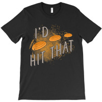 Skeet Shooting Trap Sporting Clay Target I'd Hit That T-shirt | Artistshot