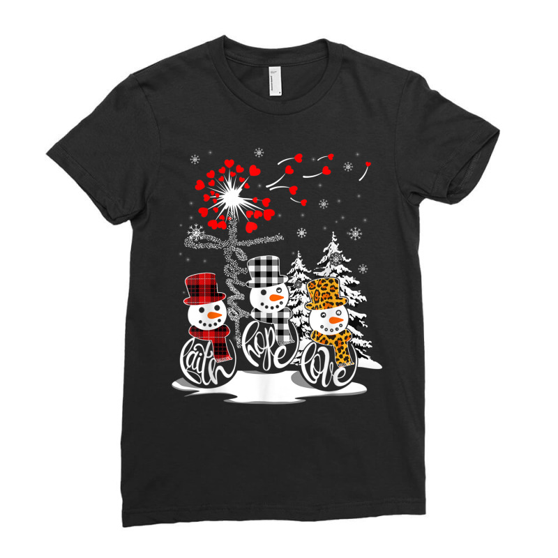 Faith Hope Love Snowman Jesus Dandelion Christian Christmas T Shirt Ladies Fitted T-Shirt by caneypga | Artistshot