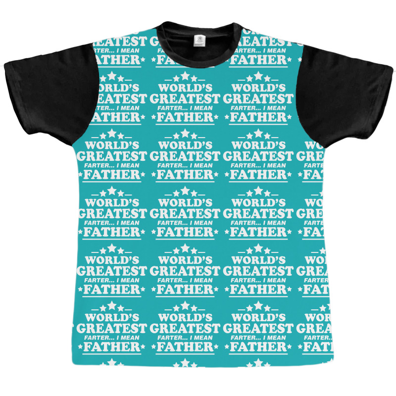 Worlds Greatest Farther... I Mean Father. Graphic T-shirt | Artistshot