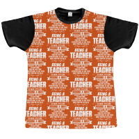 Being A Teacher Graphic T-shirt | Artistshot