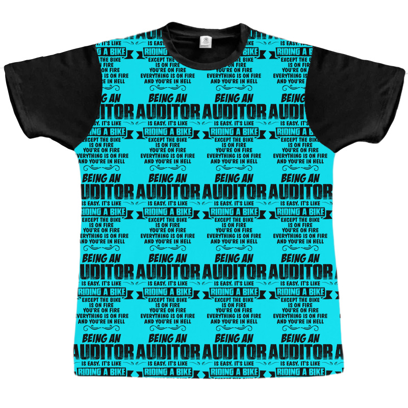 Being An Auditor Copy Graphic T-shirt | Artistshot
