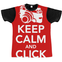 Keep Calm And Click On Graphic T-shirt | Artistshot