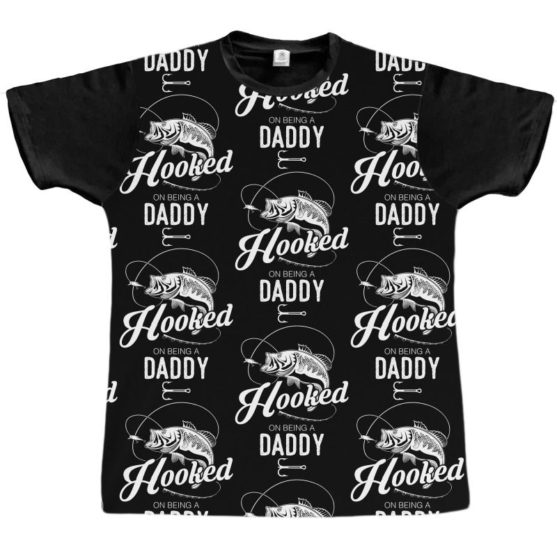 Hooked On Being A Daddy Graphic T-shirt | Artistshot