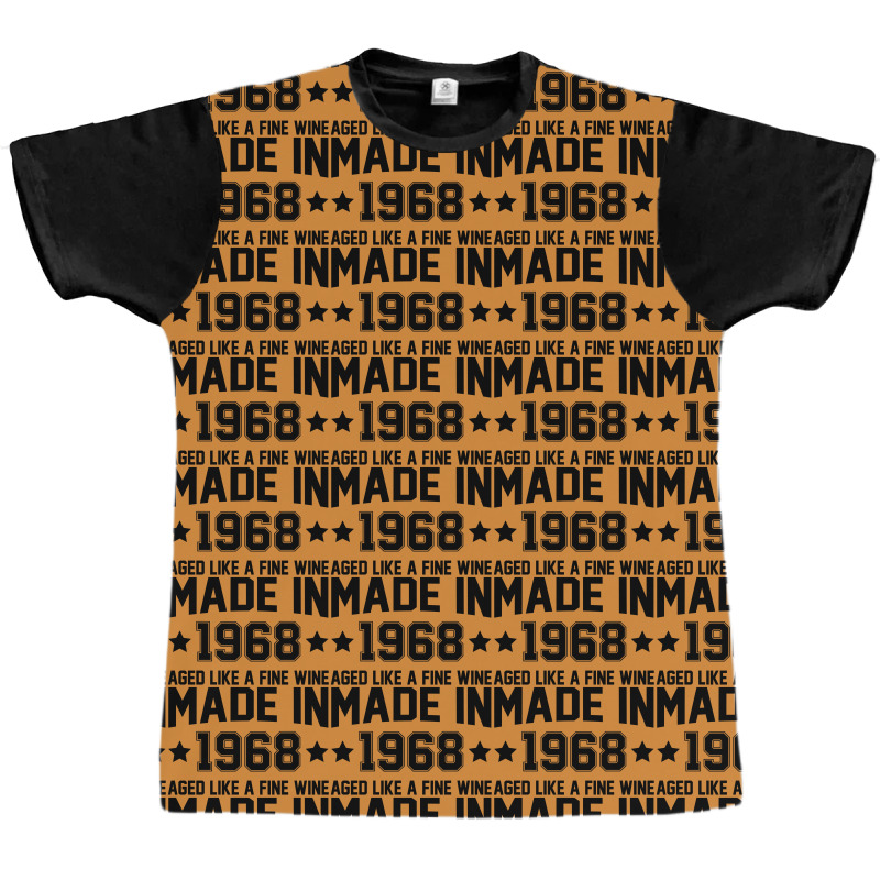 Made In 1968 Aged Like A Fine Wine Graphic T-shirt | Artistshot