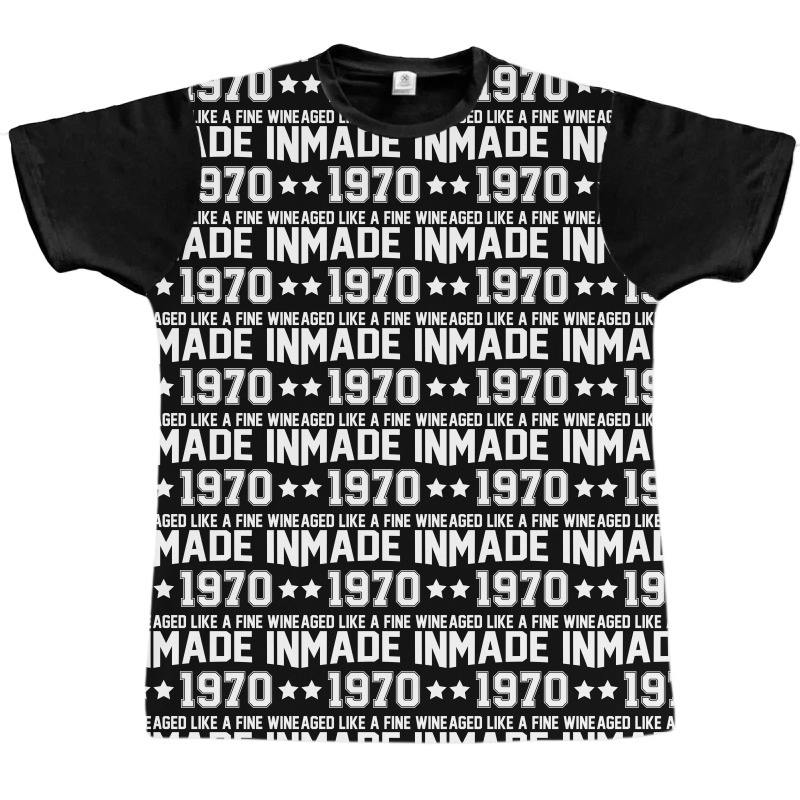 Made In 1970 Aged Like A Fine Wine Graphic T-shirt | Artistshot