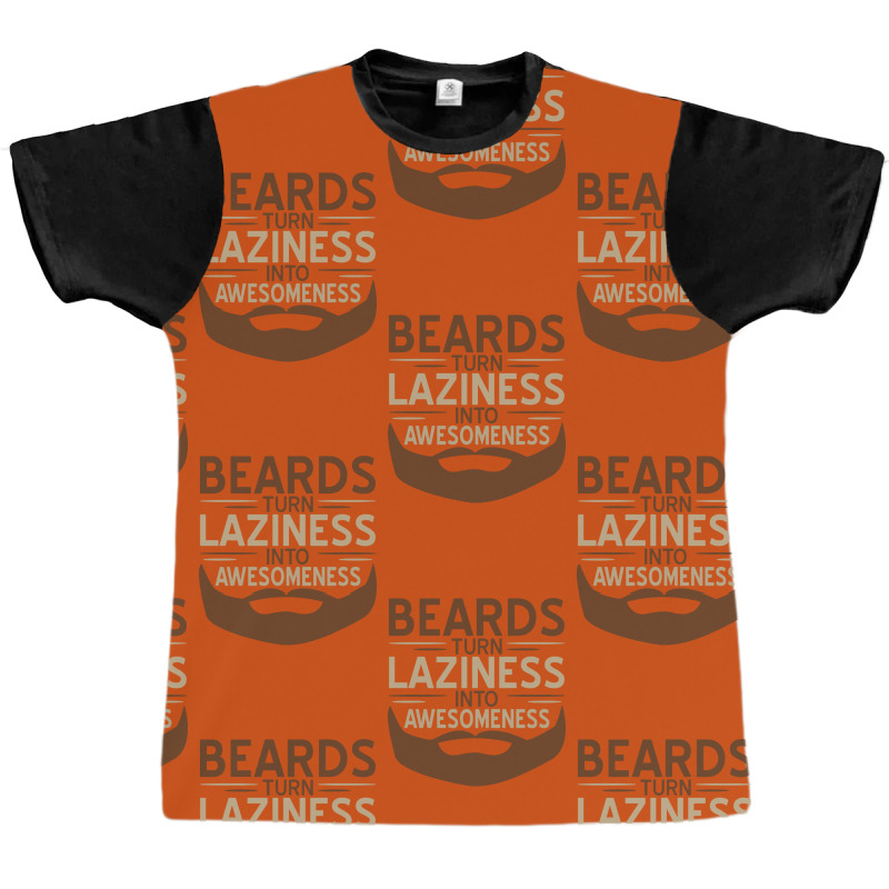 Beards Laziness Graphic T-shirt | Artistshot