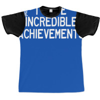 I Have Incredible Video Game Achievements Graphic T-shirt | Artistshot