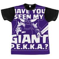 Have You Seen My Giant P Graphic T-shirt | Artistshot