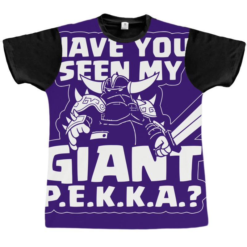 Have You Seen My Giant P Graphic T-shirt | Artistshot