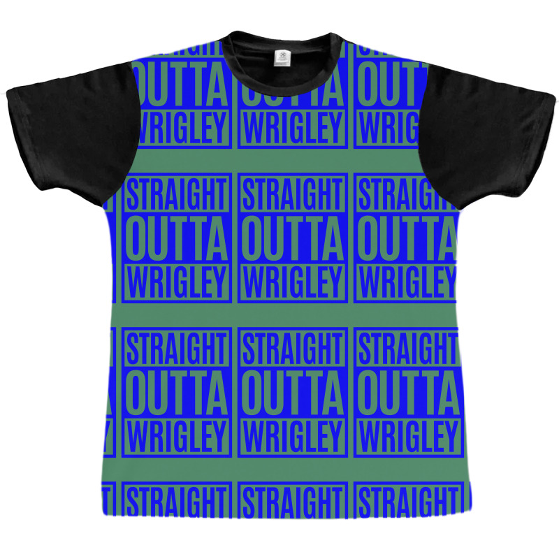 Straight Outta Wrigley Graphic T-shirt | Artistshot