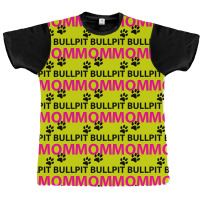 Pit Bull Mom Graphic T-shirt | Artistshot