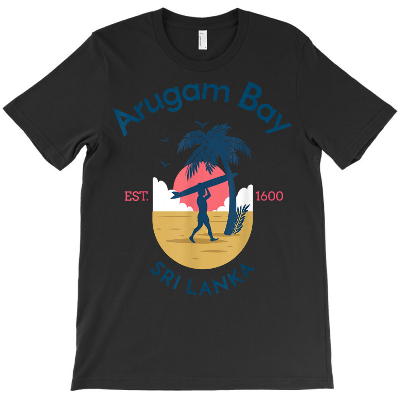 Arugam Bay In Sri Lanka T Shirt T-Shirt by vivianadubcy | Artistshot