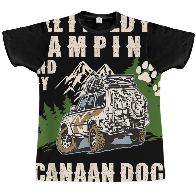 All I Need Is Camping And My Canaan Dog Funny Camper Dog T Shirt Graphic T-shirt by tzecluco | Artistshot