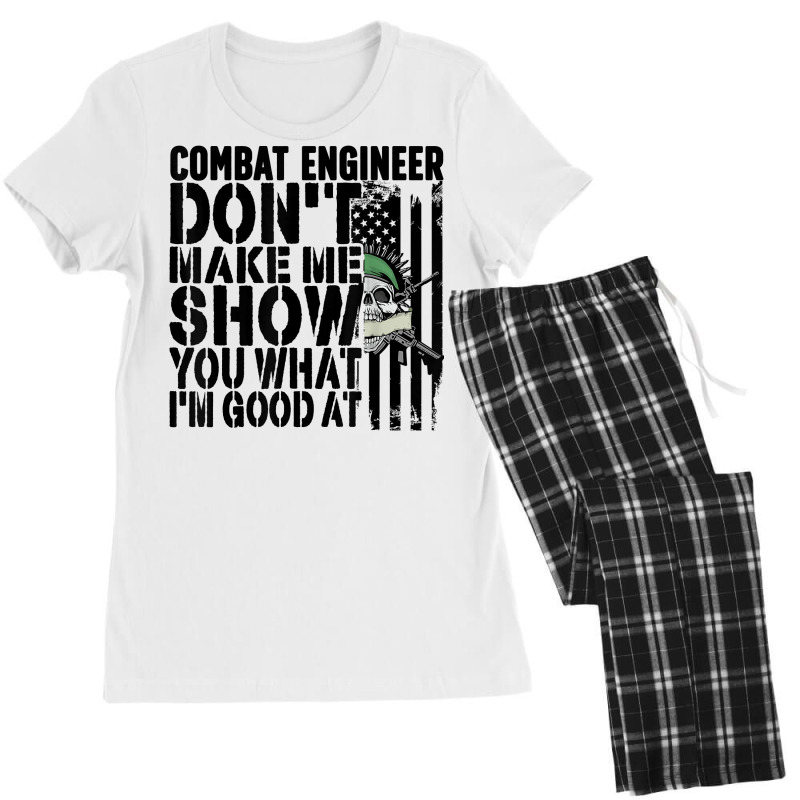 Combat Engineer I'm Good At Combat Engineering T Shirt Women's Pajamas Set by beckiguralk28 | Artistshot