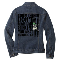 Combat Engineer I'm Good At Combat Engineering T Shirt Ladies Denim Jacket | Artistshot