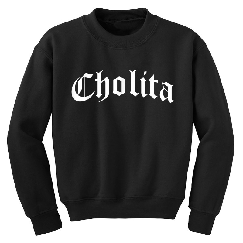 Cholita Chola Chicana Mexican American Pride Hispanic Latina Youth Sweatshirt by MindyLeeLucas | Artistshot