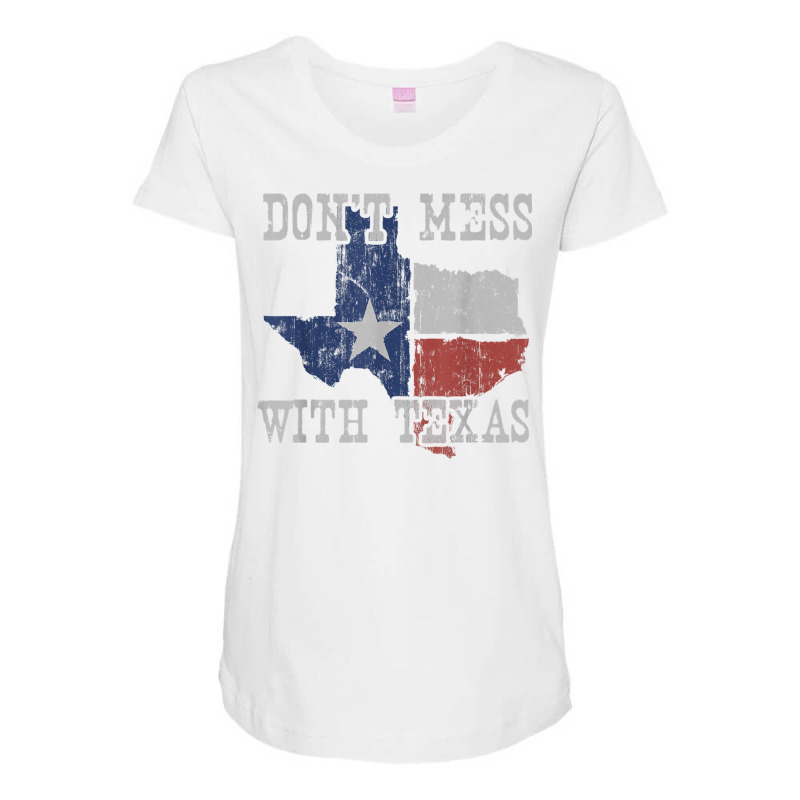 Don't Mess With Vintage Texas Longhorn Lone Star State Shirt Maternity Scoop Neck T-shirt by CarolinePascua | Artistshot