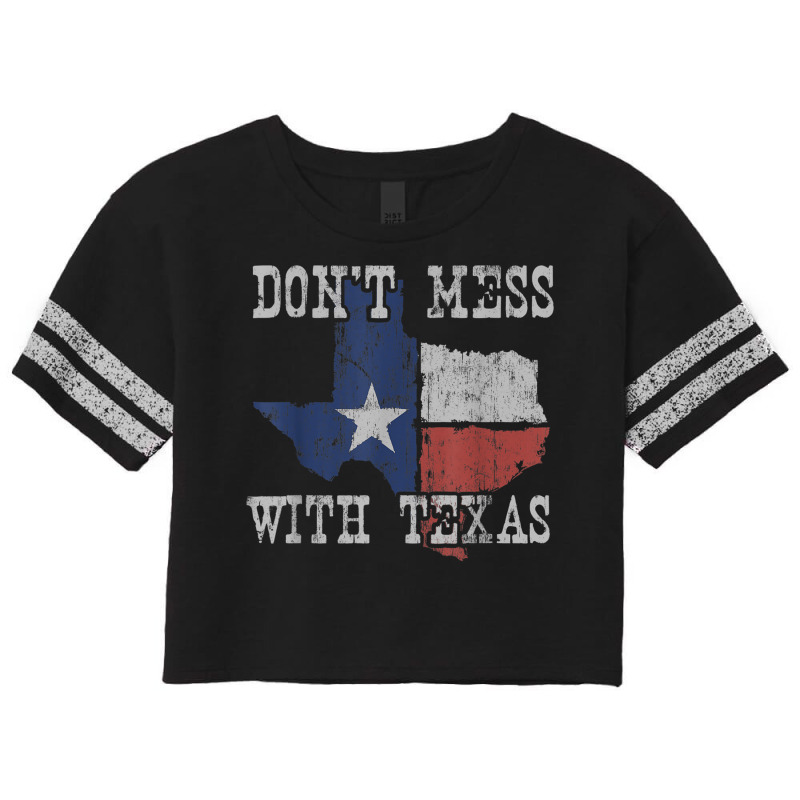 Don't Mess With Vintage Texas Longhorn Lone Star State Shirt Scorecard Crop Tee by CarolinePascua | Artistshot