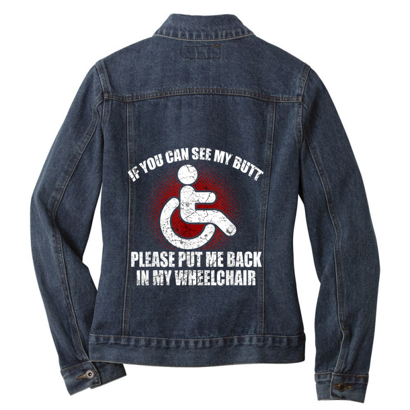 Funny Wheelchair Humor Disability Handicap Ladies Denim Jacket by MaricelyOrtiz | Artistshot