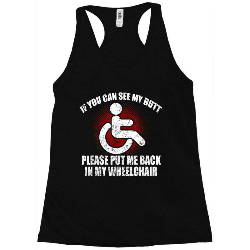 Funny Wheelchair Humor Disability Handicap Racerback Tank by MaricelyOrtiz | Artistshot