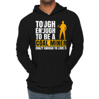 Coal Mine Design For A Coal Miner Lightweight Hoodie | Artistshot