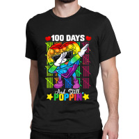 Dabbing Fidget Toy 100 Days Of School Still Poppin Pop It Classic T-shirt | Artistshot