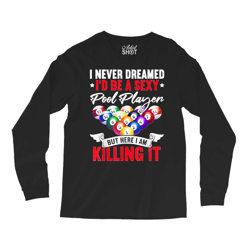 Snooker Pool Billiards Long Sleeve Shirts | Artistshot