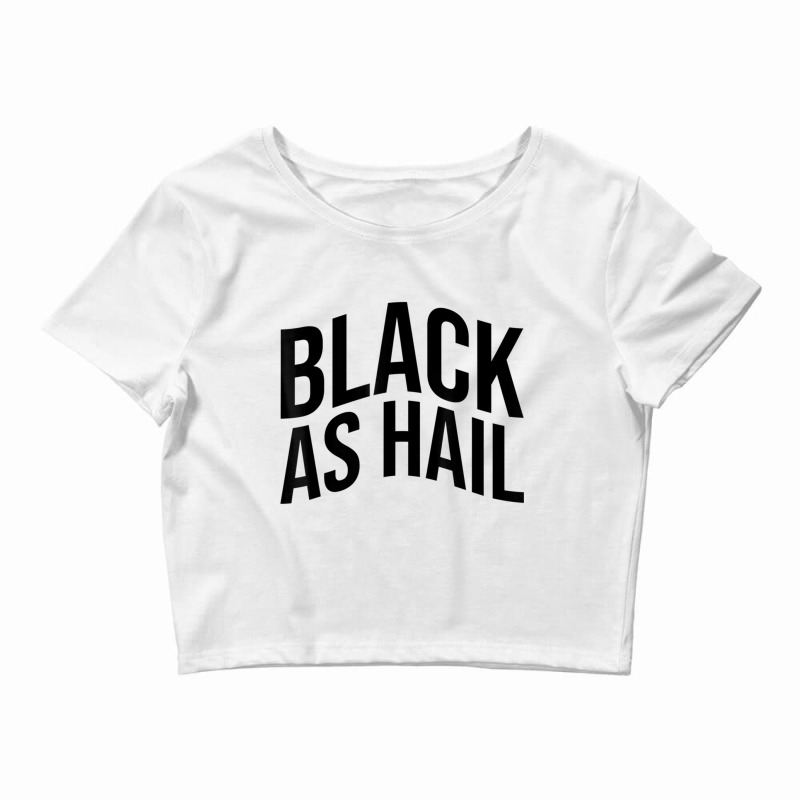 Black As Hail Michigan Crop Top by APRILHOLLARS | Artistshot