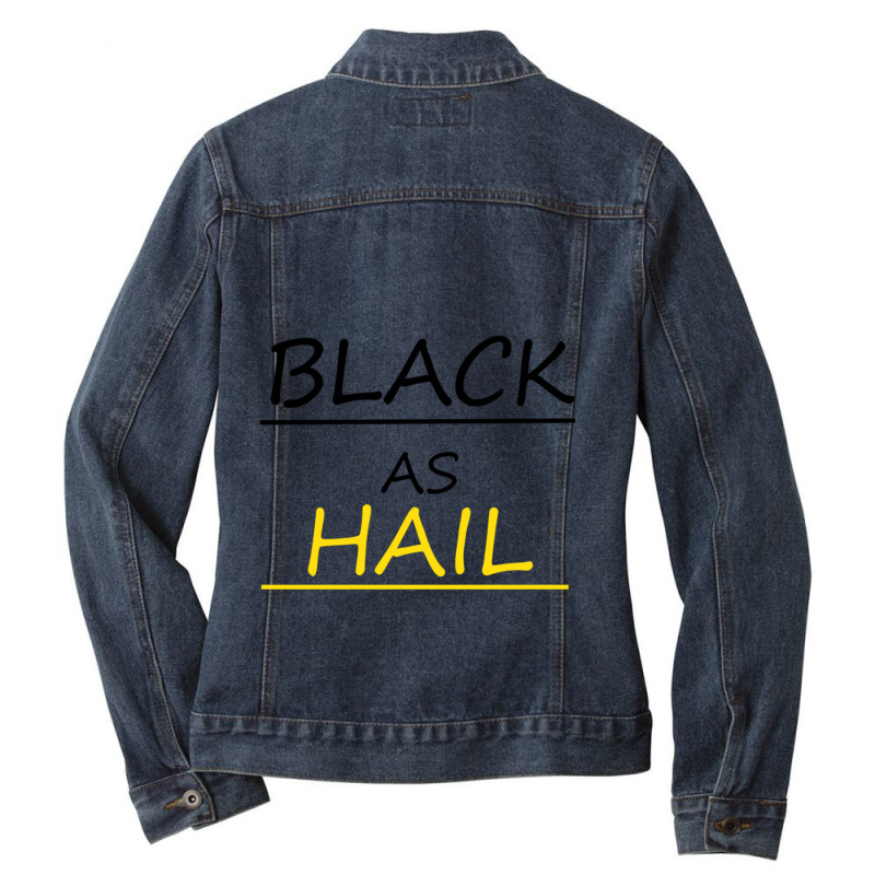 Black As Hail Michigan Ladies Denim Jacket by APRILHOLLARS | Artistshot