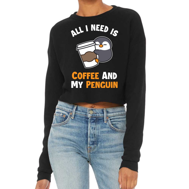 Coffee And My Penguin Sea Bird King Emperor Penguin Pullover Hoodie Cropped Sweater by MaragretPolino | Artistshot