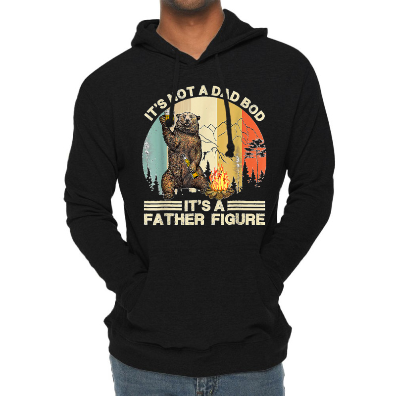 Funny Bear Camping It's Not A Dad Bod It's A Father Figure Lightweight Hoodie | Artistshot