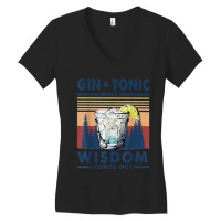 Gin Goes In Wisdom Comes Out And Tonic Women's V-neck T-shirt | Artistshot