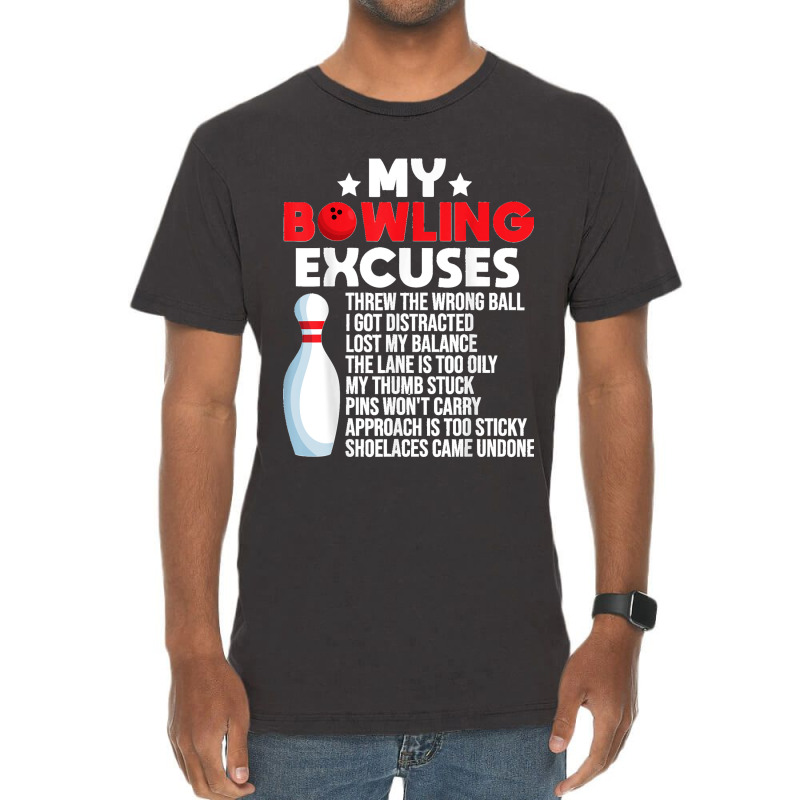 Funny Bowling Excuses For Bowler Vintage T-shirt | Artistshot