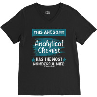 Married Analytical Chemist Husband Job Profession T Shirt V-neck Tee | Artistshot