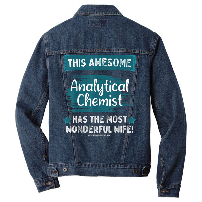 Married Analytical Chemist Husband Job Profession T Shirt Men Denim Jacket by halexvvchukle | Artistshot