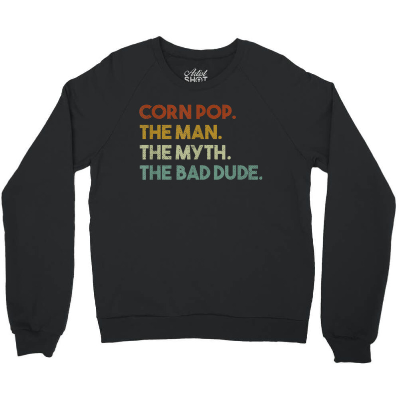 Vintage Corn Pop Was A Bad Dude Funny Crewneck Sweatshirt | Artistshot