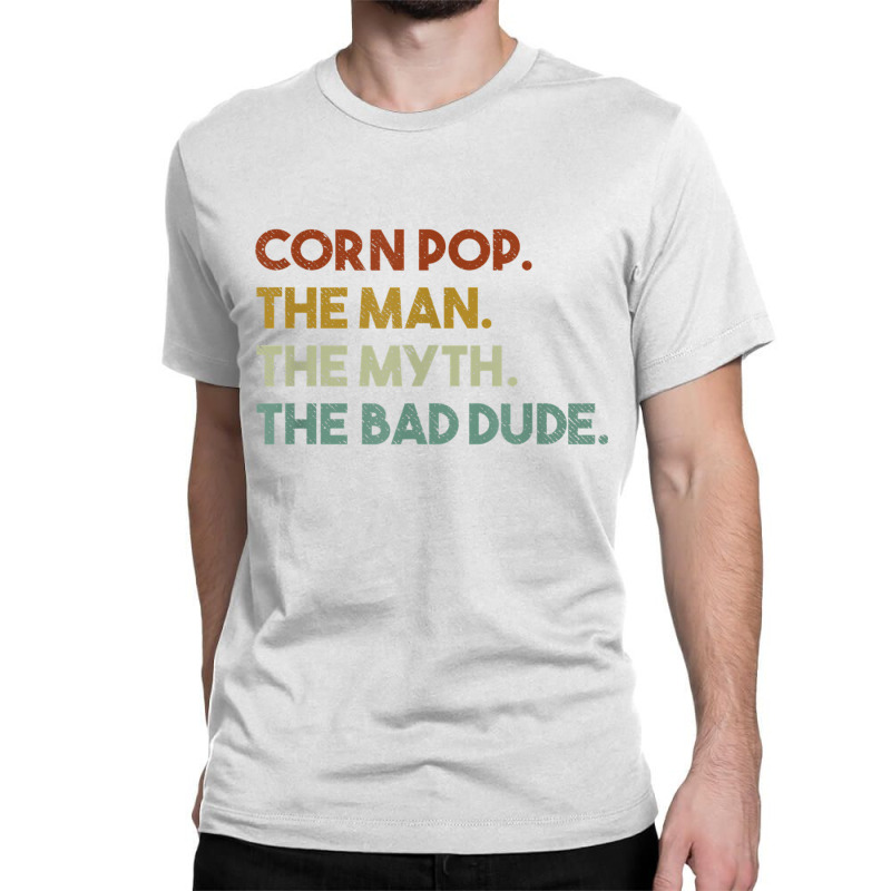 Vintage Corn Pop Was A Bad Dude Funny Classic T-shirt | Artistshot