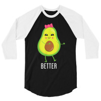 Better Half Avocado Tshirts - Funny Tshirts For Couples 3/4 Sleeve Shirt | Artistshot